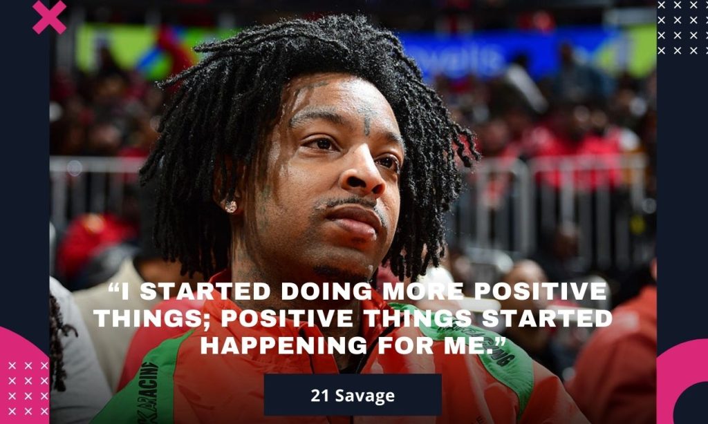21 Savage quotes