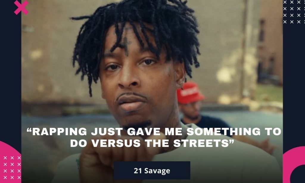 21 Savage quotes